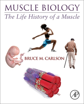 Paperback Muscle Biology: The Life History of a Muscle Book