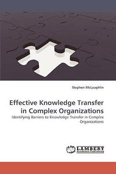 Paperback Effective Knowledge Transfer in Complex Organizations Book