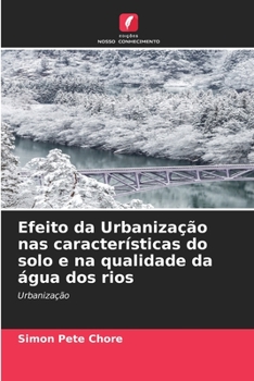 Paperback Efeito da Urbanização nas características do solo e na qualidade da água dos rios [Portuguese] Book