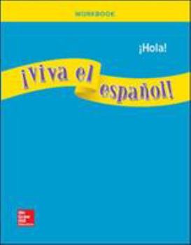 Paperback ¡Viva El Español!: ¡Hola!, Workbook [Spanish] Book