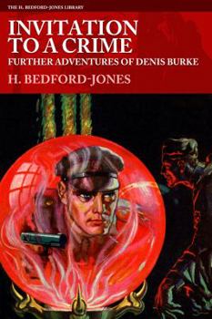 Invitation to a Crime: Further Adventures of Denis Burke