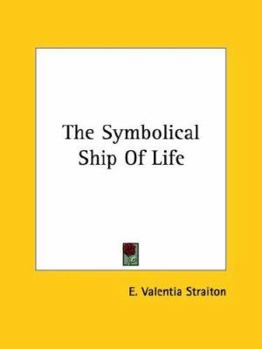 Paperback The Symbolical Ship Of Life Book