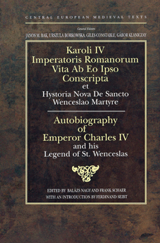 Hardcover Autobiography of Emperor Charles IV and His Legend of St Wenceslas Book