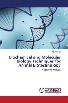 Paperback Biochemical and Molecular Biology Techniques for Animal Biotechnology Book