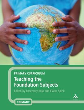 Paperback Primary Curriculum: Teaching the Foundation Subjects Book