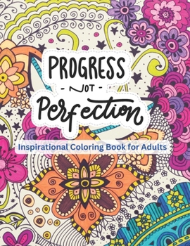 Paperback Inspirational Coloring Book for Adults: over 20 patterns for stress relief and inspiration Book