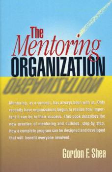 Paperback The Mentoring Organization Book