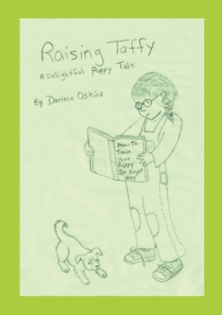 Raising Taffy: A Delightful Puppy Tale