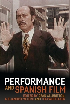 Hardcover Performance and Spanish Film Book