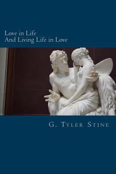 Paperback Love in Life: And Living Life in Love Book