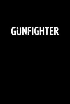 Paperback Gunfighter: Blank Lined Notebook Journal Gift Idea Book