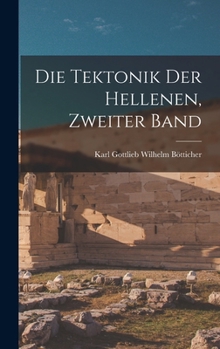 Hardcover Die Tektonik Der Hellenen, Zweiter Band [German] Book