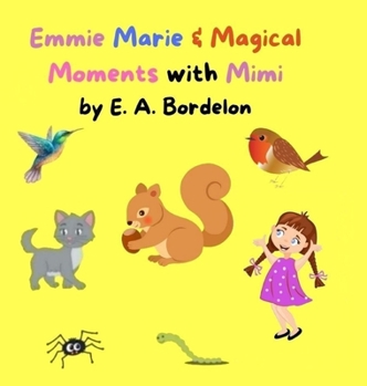 Hardcover Emmie Marie and Magical Moments with Mimi Book