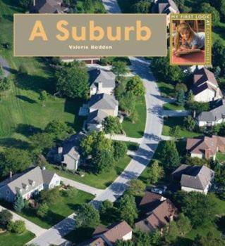 A Suburb - Book  of the My First Look At: Communities