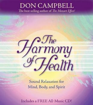 Hardcover The Harmony of Health: Sound Relaxation for Mind, Body, and Spirit [With Music CD] Book