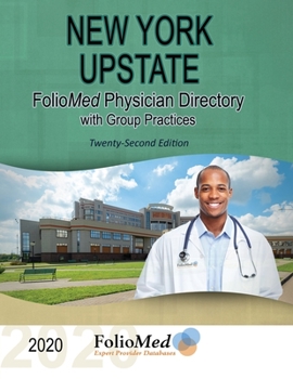 Paperback New York Upstate Physician Directory with Group Practices 2020 Twenty - Second Edition Book