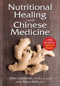 Paperback Nutritional Healing with Chinese Medicine: + 175 Recipes for Optimal Health Book