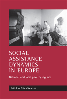Paperback Social Assistance Dynamics in Europe: National and Local Poverty Regimes Book