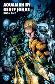 Paperback Aquaman by Geoff Johns Book One Book