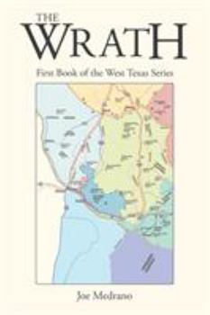 Paperback The Wrath: First Book of the West Texas Series Book