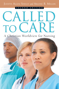 Paperback Called to Care: A Christian Worldview for Nursing Book