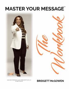 Paperback Master Your Message: The Workbook Book