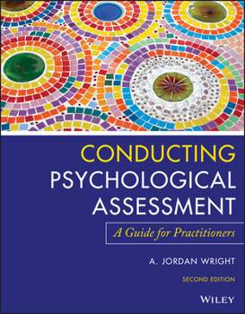 Paperback Conducting Psychological Assessment: A Guide for Practitioners Book