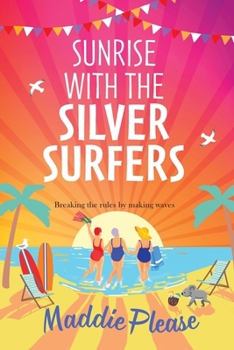 Paperback Sunrise With The Silver Surfers [Large Print] Book