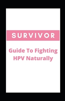 Paperback Guide To Fighting HPV Naturally Book