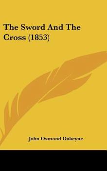 Hardcover The Sword and the Cross (1853) Book