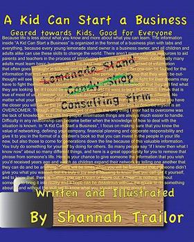 Paperback A Kid Can Start A Business: Geared Toward Kids, Good For Everyone Book