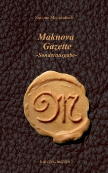 Paperback Maknova Gazette -Sonderausgabe-: Maldoron Kurzgeschichten [German] Book