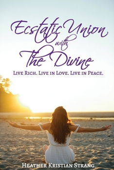 Paperback Ecstatic Union with The Divine Book