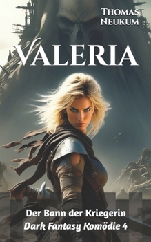 Paperback Valeria: Der Bann der Kriegerin [German] Book