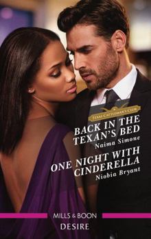 Paperback Back in the Texan's Bed/One Night with Cinderella Book