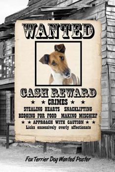 Paperback Fox Terrier Dog Wanted Poster: Isometric Dot Drawing Paper Notebook Featuring 120 Pages 6x9 Book