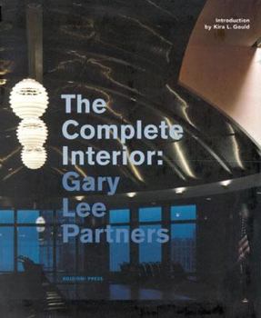 Paperback The Complete Interior Gary Lee Partners Book