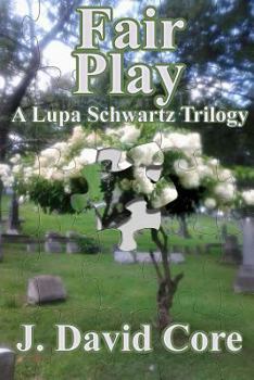 Paperback Fair Play: A Lupa Schwartz Trilogy Book