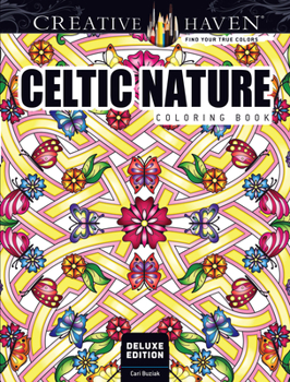 Paperback Creative Haven Deluxe Edition Celtic Nature Coloring Book