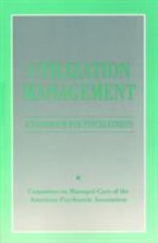 Paperback Utilization Management: A Handbook for Psychiatrists Book