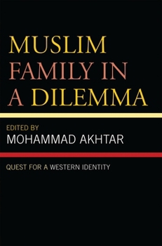Paperback Muslim Family in a Dilemma: Quest for a Western Identity Book