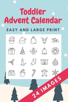 Toddler Advent Calendar: Countdown to Christmas Advent Calendar For Kids - Gift for Christmas - Activities for Children Preschoolers - Toddler