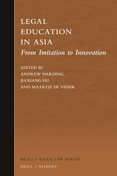 Hardcover Legal Education in Asia: From Imitation to Innovation Book
