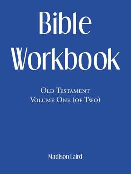 Paperback Bible Workbook: Old Testament Volume One (Of Two) Book