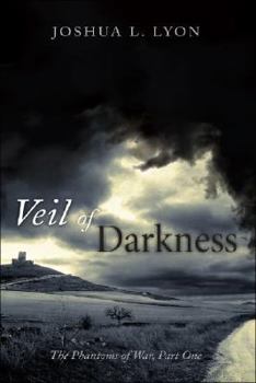 Paperback Veil of Darkness: The Phantoms of War, Part One Book