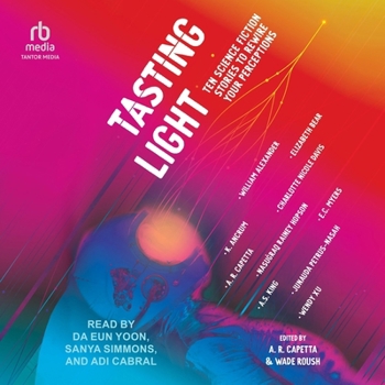 Audio CD Tasting Light: Ten Science Fiction Stories to Rewire Your Perceptions Book