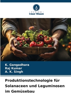 Paperback Produktionstechnologie für Solanaceen und Leguminosen im Gemüsebau [German] Book