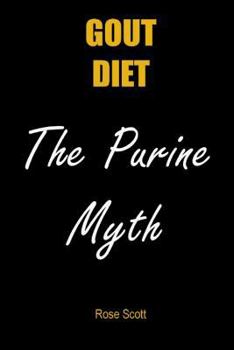 Paperback Gout Diet the Purine Myth Book