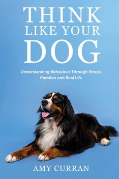 Paperback Think Like Your Dog Book