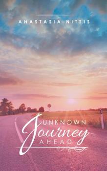 Paperback Unknown Journey Ahead Book